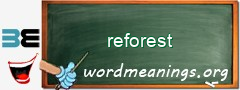 WordMeaning blackboard for reforest